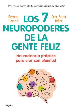 7 neuropoderes de la gente feliz, Los