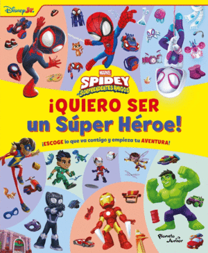 Spidey y sus sorprendentes amigos. ¡quiero ser un súper héroe!