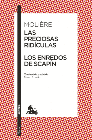 Preciosas ridículas, Las / Los enredos Scapín