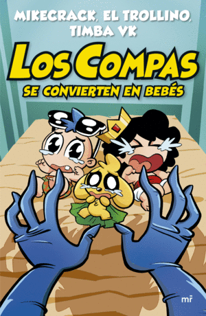 Compas se convierten en bebés, Los