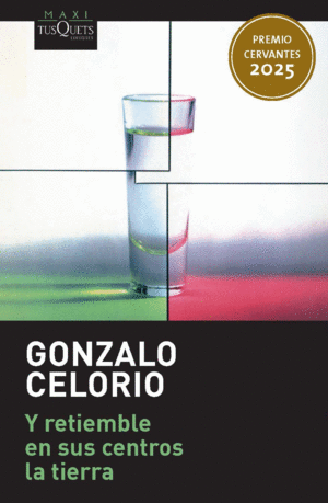 Y retiemble en sus centros la tierra