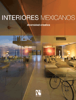 Interiores mexicanos: Atmósferas funcionales