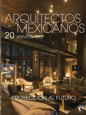 Arquitectos mexicanos: 20 aniversario