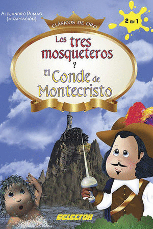 Tres Mosqueteros, Los / Conde de Montecristo, El