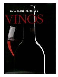 Guía esencial de los vinos