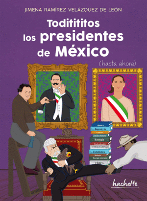 Toditititos los presidentes de México