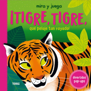 ¡Tigre, tigre, qué pelaje tan rayado!