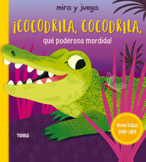 ¡Cocodrila, cocodrila, qué poderosa mordida!