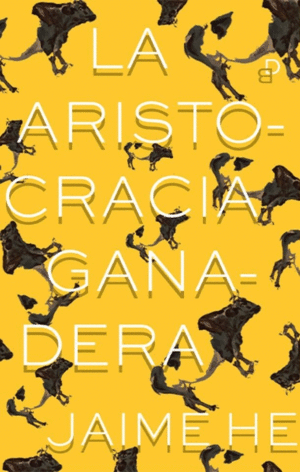 Aristocracia ganadera, La