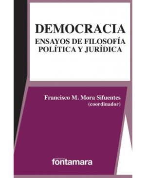 Democracia ensayos de filosofia politica y juridica