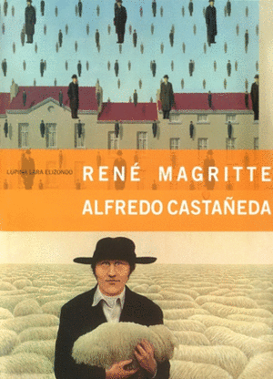 René Magritte/Alfredo Castañeda