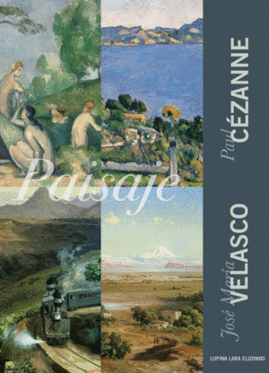 Paisaje: Paul Cézanne/José María Velasco