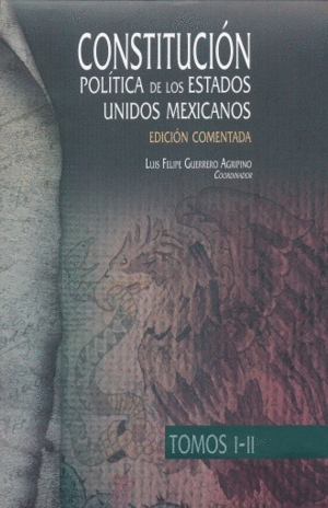 Constitución politica de los Estados Unidos Mexicanos 2 Tomos