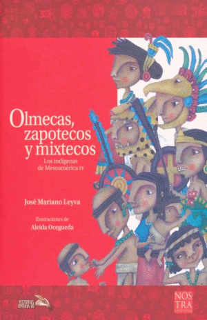 Olmecas, Zapotecos y Mixtecos