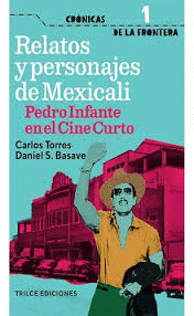 Relatos y personajes de Mexicali