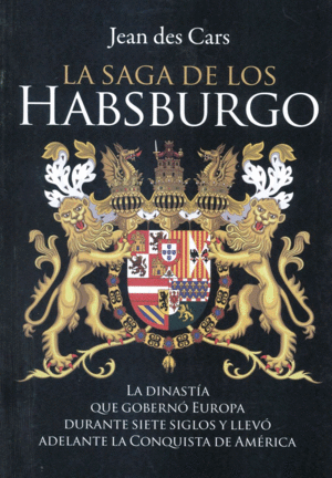 Saga de los Habsburgo, La