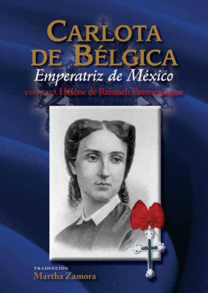 Carlota de Bélgica: Emperatriz de México