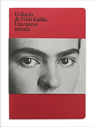 Diario de Frida Kahlo: Una nueva mirada, El