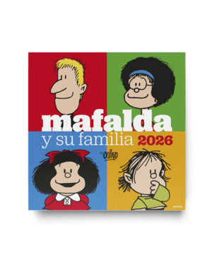 Mafalda y su familia: calendario de pared 2026