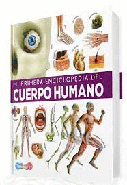 Mi Primera Enciclopedia Del Cuerpo Humano