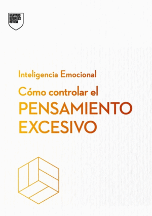 Cómo controlar el pensamiento excesivo