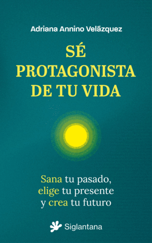 Sé protagonista de tu vida