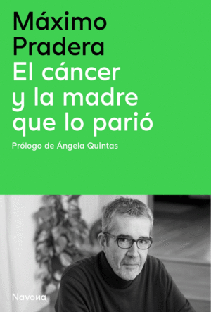 Cáncer y la madre que lo parió, El