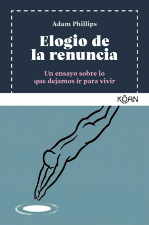 Elogio de la renuncia