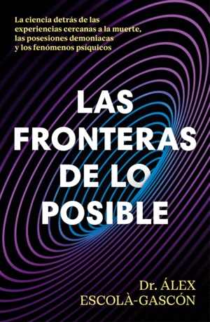 Fronteras de lo posible, Las