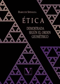 Etica demostrada segun el orden Geometrico