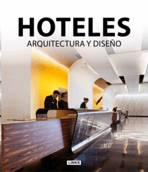 Hoteles: Arquitectura y diseño
