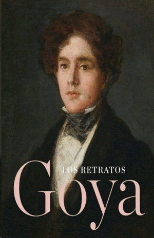 Goya: los retratos