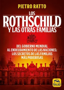 Rothschild y las otras familias, Los
