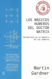 Mágicos números del Doctor Matrix, Los