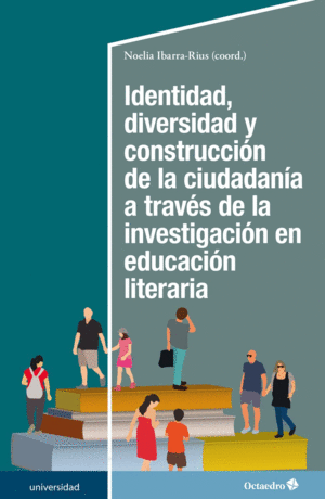 Identidad, diversidad y construcción de la ciudadanía a través de la investigación en la educación literaria