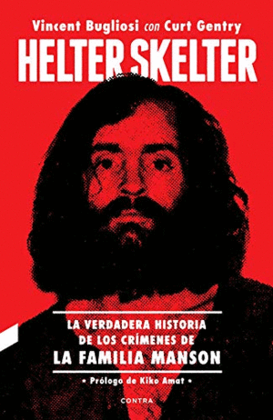 Helter skelter, La verdadera historia de los crimenes de la familia Manson