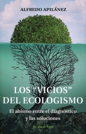 Vicios del ecologismo, Los