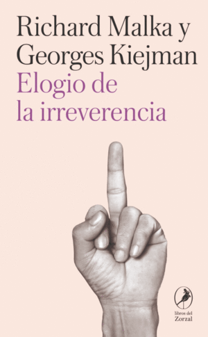 Elogio de la irreverencia