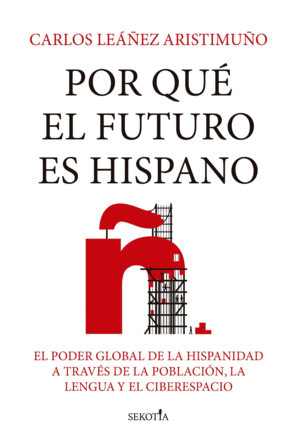 ¿Por qué el futuro es hispano?