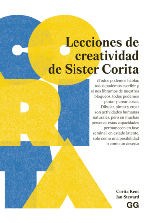 Lecciones de creatvidad de Sister Corita