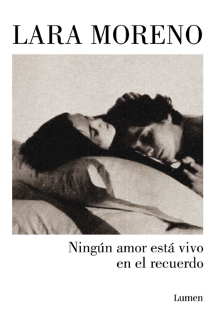 Ningún amor está vivo en el recuerdo