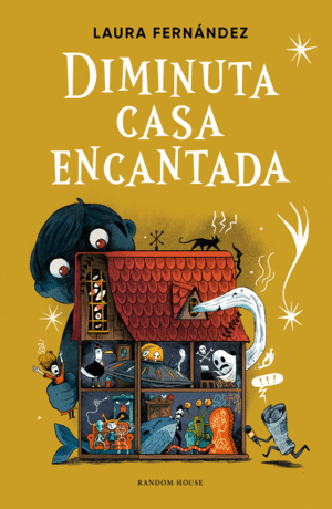 Diminuta casa encantada: edición ilustrada