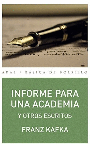 Informe para una academia y otros escritos