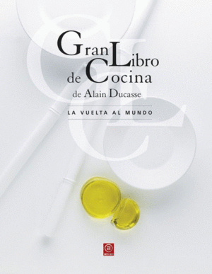 Gran libro de la cocina de Alain Ducasse