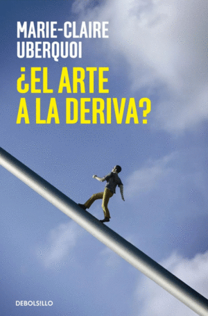 ¿El arte a la deriva?