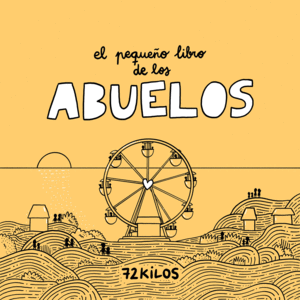 Pequeño libro de los abuelos, El