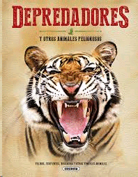 Depredadores y otros animales peligrosos