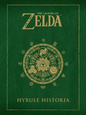 Legend of Zelda, The Hyrule Historia