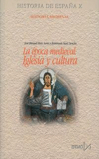 Época medieval, La: Iglesía y cultura