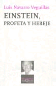 Einstein, profeta y hereje